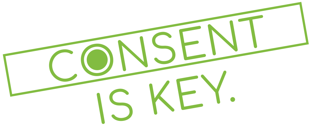 Consent is Key
