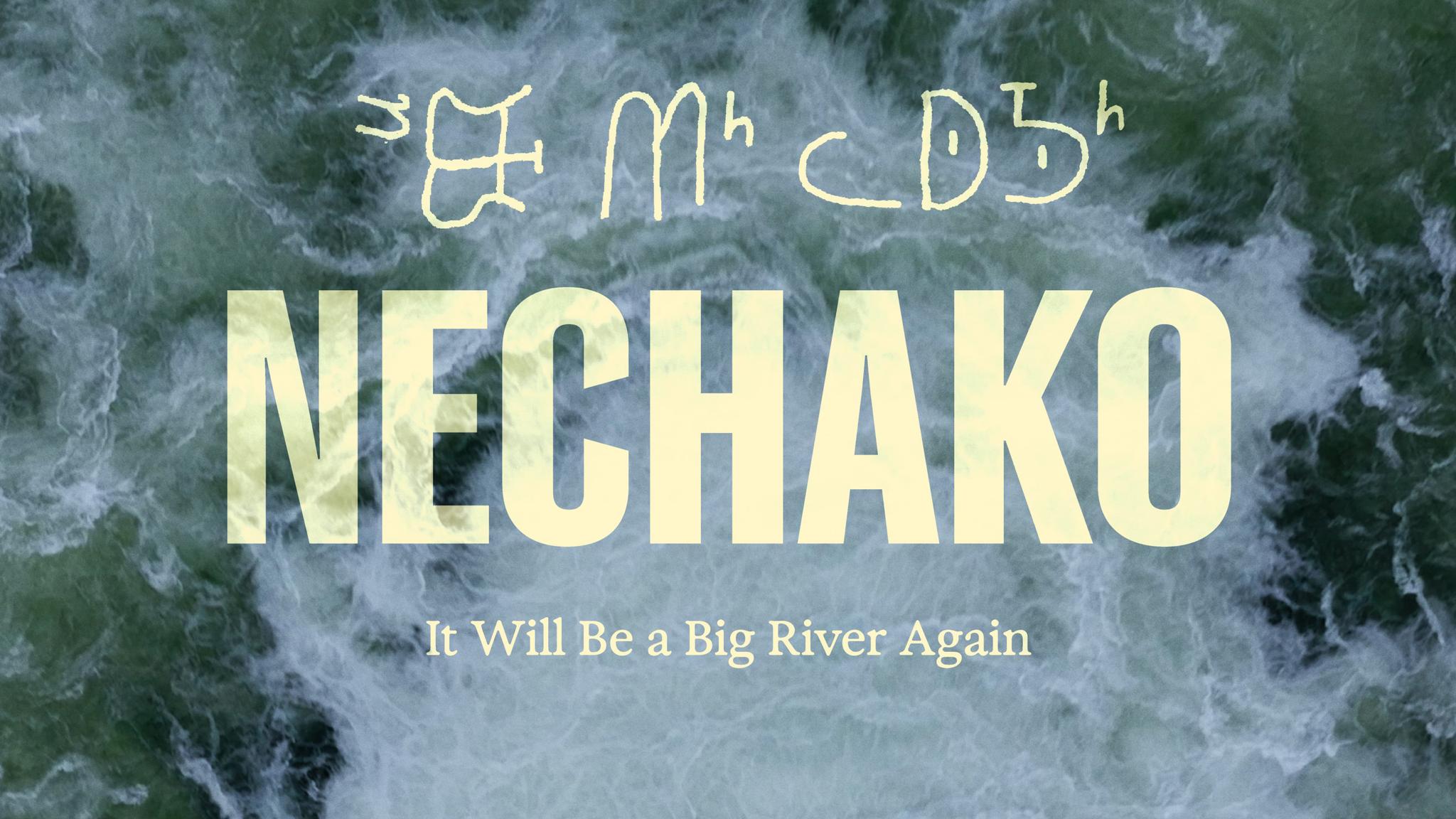 An image of a river with text that says "Nechako: It Will Be A Big River Again"