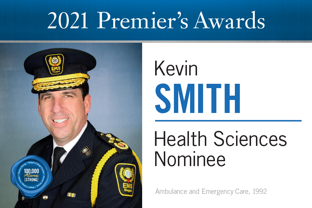 A man in his emergency medical services uniform and cap smiles; the words 2021 Premier's Awards, Kevin Smith, Health Sciences Nominee, Ambulance and Emergency Care, 1992 appear.