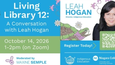 Niagara College to host 12th edition of Living Library event featuring Indigenous Education leader Leah Hogan Niagara College to host 12th edition of Living Library event featuring Indigenous Education leader Leah Hogan